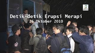 DETIKDETIK ERUPSI MERAPI 26 OKTOBER 2010 [upl. by Abbate423]