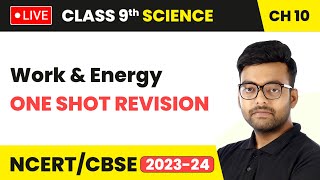 Work and Energy  One Shot Revision  Class 9 Physics Chapter 10  LIVE [upl. by Ron]