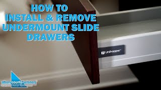 How to Install amp Remove Undermount Slide Drawers  Unihopper  DIY Home Improvement [upl. by Wilcox]