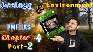 PMF IAS  Ecology and Environment  Chapter  4  Part  2   True IAS amp PCS [upl. by Nylak]