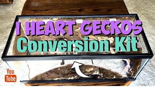 How To Install I HEART GECKOS Conversion Kit [upl. by Ramsay]