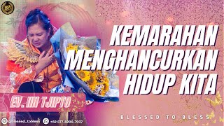 Kemarahan Menghancurkan Hidup Kita  Ev Iin Tjipto [upl. by Agnimod]