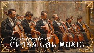 Top 50 Most ICONIC of Classical Music Masterpieces Everyone Can Listen to Forever 🎻🎶 [upl. by Alikat549]