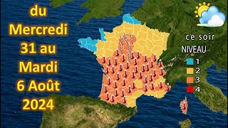 prévision météo France du Mercredi 31 au Mardi 6 Août 2024 [upl. by Yennaiv]