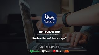 Review Buruk Harus apa  KEPO KIRIMEMAIL Podcast 105 [upl. by Bobbette]