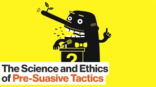 How to Use Presuasive Tactics on Others – and Yourself  Robert Cialdini  Big Think [upl. by Tate279]