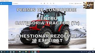 Permisul pentru categoriaTRACTOR Tr constă întro probă teoretică SALA și una practică TRASEUL [upl. by Inalaehak]