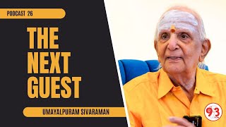 THE NEXT GUEST  PODCAST 26 UMAYALPURAM SIVARAMAN  RAJI UNNIKRISHNAN  THE 973 SHOW [upl. by Waugh]