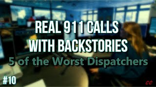 2  Worst Dispatchers  5 Really Disturbing 911 Calls w Backstories [upl. by Terese]