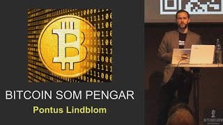 Pontus Lindblom  Bitcoin som pengar [upl. by Amo375]