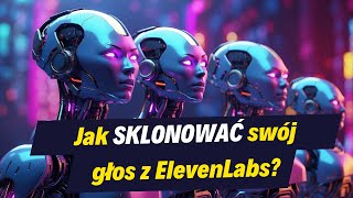 Klonowanie głosu z ElevenLabs  zastosowania i zagrożenia [upl. by Assertal603]