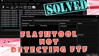 flashtool not detecting ftf SOLVED [upl. by Roberta]