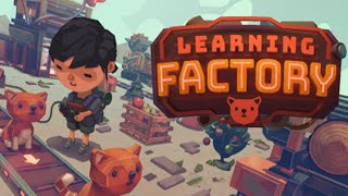 Learning Factory  ネコがテーマの工場自動化ゲーム【実況】 [upl. by Warram]