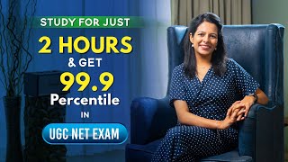 Secret Revealed Study only for 2 Hours amp get 999 Percentile in UGC NET Exam [upl. by Ykcaj]