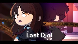 The Lost Dial  A Voice Acted Gacha Mini Movie  OFFICIAL TRAILER [upl. by Atiuqan]