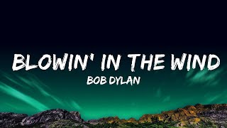 1 Hour  Bob Dylan  Blowin In The Wind Lyrics  Lyrics Star [upl. by Adnesor785]