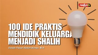 🔴LIVEKAJIANMUSLIMAH100 IDE PRAKTIS MENDIDIK KELUARGA MENJADI SHALIHUstadz Faisal Abdurrahman MA [upl. by Dlnaod]