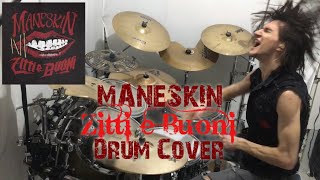 MANESKIN Zitti e Buoni DRUM COVER [upl. by Oretos]