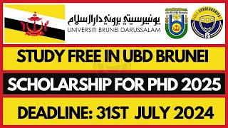 Brunei Scholarships  UBD Graduate Research Scholarships 2025 in Brunei is open for Phd Scholarships [upl. by Yenot]