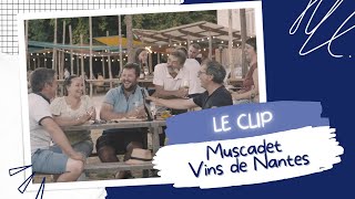 LE CLIP MUSCADET VINS DE NANTES [upl. by Dmitri91]