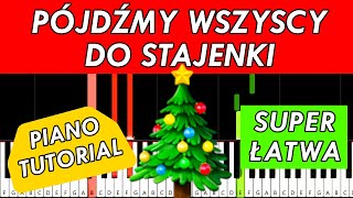 🎹 PÓJDŹMY WSZYSCY DO STAJENKI Piano Tutorial🎄SUPER ŁATWA WERSJA [upl. by Eiuqnom]