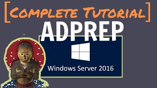 ADPREP Command Complete Tutorial Server 2016 [upl. by Aglo48]