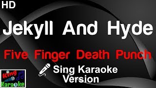 🎤 Five Finger Death Punch  Jekyll And Hyde Karaoke Version [upl. by Oiril]