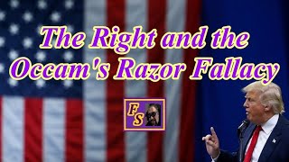 The Right and the Occams Razor Fallacy [upl. by March]