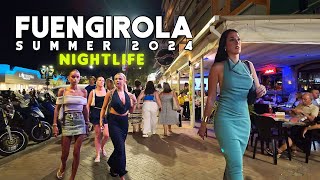 FUENGIROLA SPAIN NIGHTLIFE SUMMER 2024 JULY UPDATE 🇪🇸 Costa del Sol  Málaga 4K [upl. by Noswal]