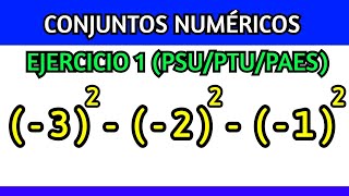 CONJUNTOS NUMÉRICOS EJERCICIO 1 PSUPTUPAES [upl. by Kolnos80]