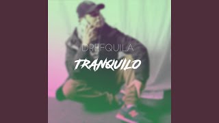 Tranquilo [upl. by Quinton]