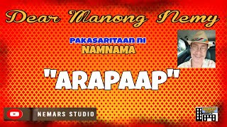 Dear Manong Nemy  ILOCANO DRAMA  Story of Namnama  quotARAPAAPquot [upl. by Ayor]