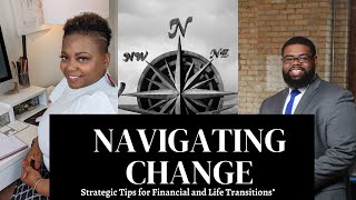 Strategic Tips for Financial and Life Transitions ChangeManagement StrategicPlanning [upl. by Oisorbma281]