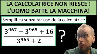 La calcolatrice non ce la fa a calcolarlo Mente umana batte macchina [upl. by Deni]