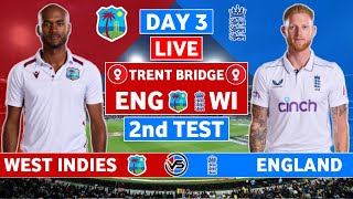 England vs West Indies 2nd Test Live Scores  ENG vs WI 2nd Test Day 3 Live Scores amp Commentary [upl. by Ovid755]