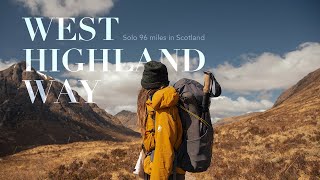 West Highland Way  Solo 96 miles thruhiking in Scotland  Full Documentary [upl. by Akener]