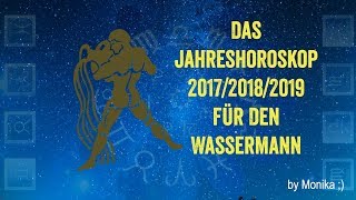 Das Jahreshoroskop 201820192020 für den WASSERMANN von Monika [upl. by Eri]