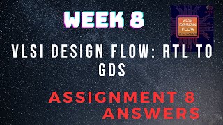 Assignment 8  VLSI Design Flow RTL to GDS Week 8  NPTEL HanumansView [upl. by Ailyt326]