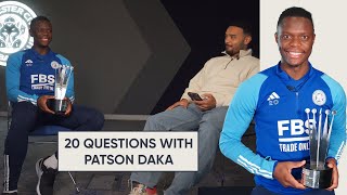 20 Questions with Leicester Citys Patson Daka [upl. by Adian]