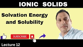 Solvation Energy and Solubility  Solvation Energy and Solubility of ionic solids  BSc  12th [upl. by Leihcim]