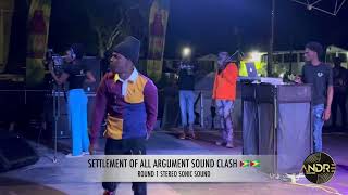 STEREO SONIC SOUND ROUND 1 SETTLEMENT OF ALL ARGUMENT SOUND CLASH 2023 🇬🇾🇬🇾 [upl. by Sande525]