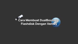 Cara Membuat Dual Bootable Flasdisk Dengan Ventoy [upl. by Hesler890]