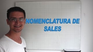 Nomenclatura inorgánica Sales  La mejor explicación [upl. by Hamforrd]