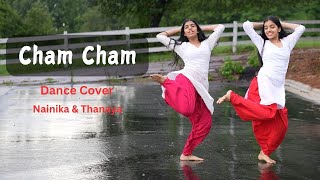 Cham Cham  Dance Cover  Nainika amp Thanaya [upl. by Nauaj]