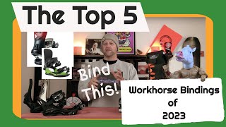 The Top 5 Work Horse Snowboard Bindings of 20222023 [upl. by Aeslehc]