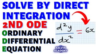 SOLVE by DIRECT INTEGRATION THE 2nd ORDER DIFFERENTIAL EQUATION [upl. by Dierolf]