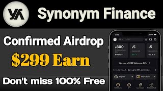 Synonym Finance  Today New Crypto Airdrop Testnet Airdrop Free Earn CryptoCurrency100 Free [upl. by Ansilme519]