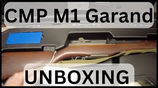 CMP M1 Garand 3006 Service Grade Unboxing 2023 [upl. by Fauch440]