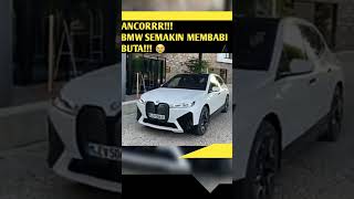 MOBIL LISTRIK BMW IX GRIL BMW SEMAKIN MENJADI 😭INDONESIA [upl. by Keryt]