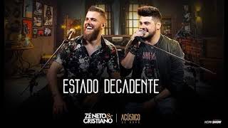 Zé Neto e Cristiano ESTADO DECADENTE  AUDIO OFICIAL [upl. by Aitetel]